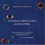 Battements crépusculaires