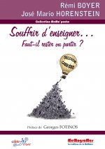SOUFFRIR D'ENSEIGNER FAUT-IL RESTER OU PARTIR (ED. DE POCHE)