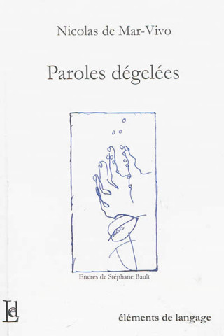 PAROLES DEGELEES