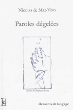 PAROLES DEGELEES