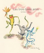 LES TROIS BONS AMIS