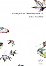 La Manipulation des commandes - A