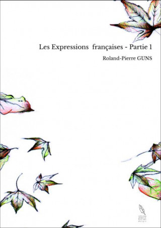 Les Expressions  françaises - Partie 1