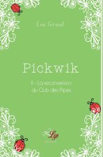 PICKWIK TOME 2: LA RECONVERSION DU CLUB DES PIPES