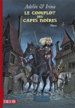 Adelin et Irina - Complot des capes noires (Le)