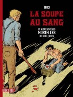 Soupe au sang et autres scènes mortelles du quotidien