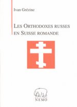 Les Orthodoxes russes en Suisse romande
