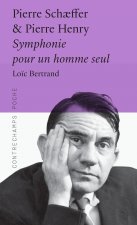 Pierre Schaeffer & Pierre Henry - Symphonie pour un homme seul