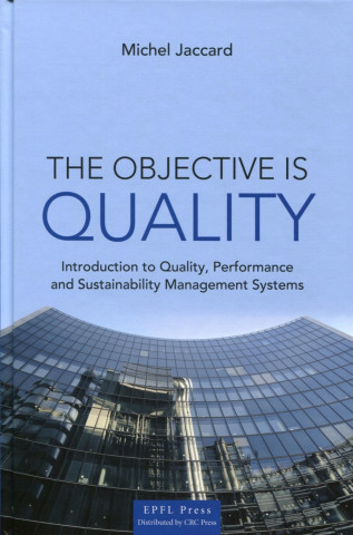Objective is Quality