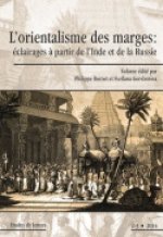 ETUDES DE LETTRES, N 296, VOL. 2-3/09-2014. L'ORIENTALISME DES MARGES  : ECLAIRAGES A PARTIR DE L'IN