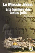 Le Messie Jésus à la lumière des écrits rabbiniques