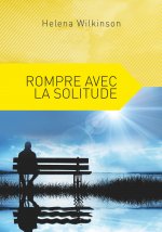 Rompre avec la solitude