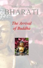 The Arrival of Buddha, Buddha Vijayam, Golden teachings of Lord Buddha