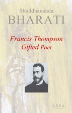 Francis Thompson, a gifted poet
