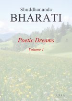 Poetic Dreams, Volume 1, Enthusiastic poems that enhances knowledge, wisdom and divine grace!