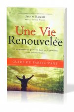 Une vie renouvelée : Guide du participant