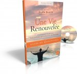 Une vie renouvelée : Guide du responsable [DVD inclus]