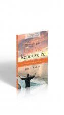 Mes premiers pas vers une vie renouvelée :  Comment Dieu peut guérir ma vie