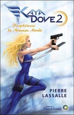 KAYA DOVE 2 - Prophétesse du Nouveau Monde