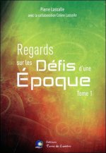 REGARDS SUR LES DEFIS D'UNE EPOQUE 1