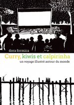 CURRY, KIWIS ET CAIPIRINHA