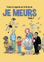 JE MEURS