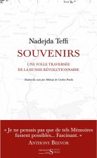 Souvenirs - une folle traversée de la Russie révolutionnaire