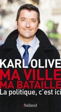 Ma ville ma bataille la politique c est ici