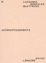 LUISANNA GONZALEZ QUATTRINI. ACCROUPISSEMENTS