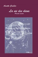 La vie des Dieux