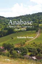 Anabase Retour vers l'intérieur 1914 1918