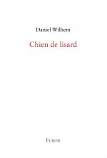 Daniel Wilhem, Chien de lisard