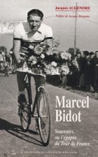 MARCEL BIDOT - SOUVENIRS, OU L'EPOPEE DU TOUR DE FRANCE