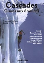 Cascades Oisans aux 6 vallées, tome 1
