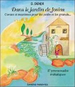 Dans le Jardin de Josias - Contes et maximes pour les petits et les grands...