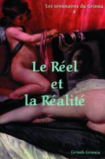 LE REEL ET LA REALITE