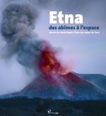 Etna - des abîmes à l'espace