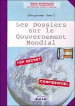 Dossier gouvernement mondial - Celui qui vient Tome 2