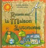 Raconte moi... La maison autonome