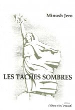 LES TACHES SOMBRES