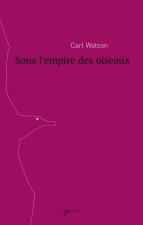 Sous l'empire des oiseaux