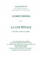 La loi pénale (Le droit criminel T1)