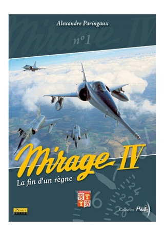 Mirage IV - Tome 0 - La fin d'un règne