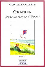 Grandir Dans un monde différent