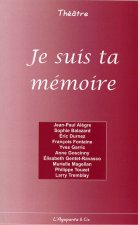 Je suis ta mémoire