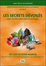 Les secrets dévoilés - Approche psychologique des pierres et des cristaux T3