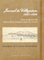 Journal de Villégiature 1881-1884. Houlgate et la Côte normande