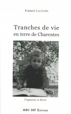 Tranches de vie en terre de Charentes