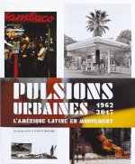 Pulsions Urbaines Photographie Latino-amEricaine /franCais/anglais