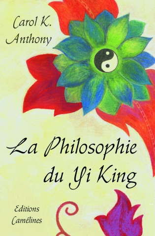 La Philosophie du Yi King